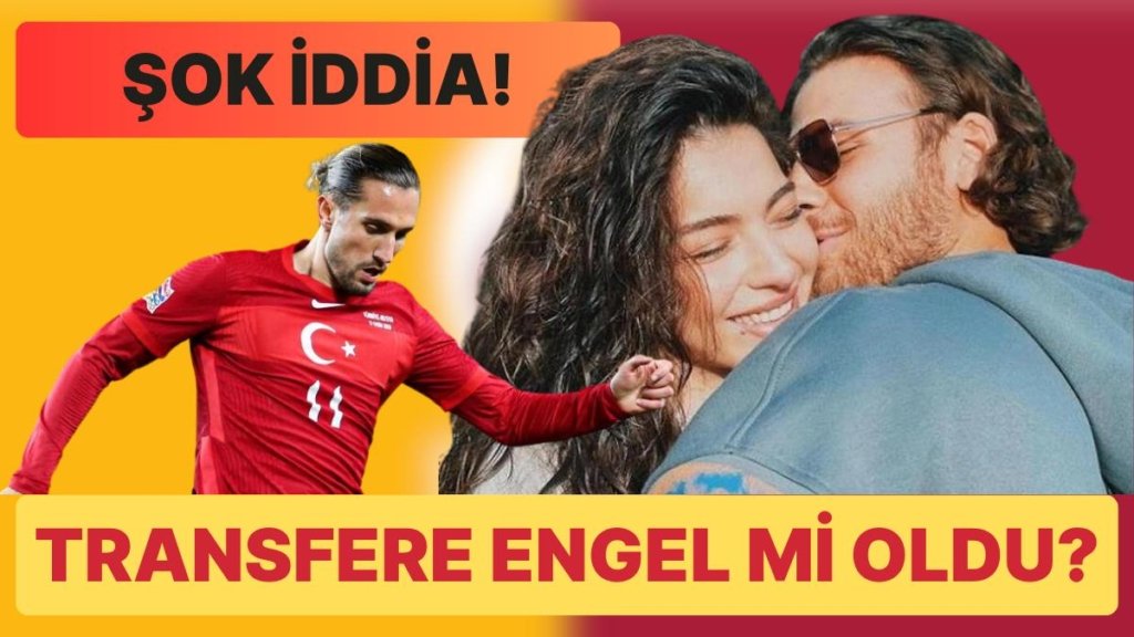 Galatasaray’a Aşk Engeli: Melisa Aslı Pamuk’un Yusuf Yazıcı Transferine Engel Olduğu İddia Edildi!