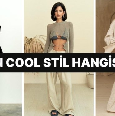 Etkili Bir Stil Yarat! Cool Bir Stil Oluşturmanın Sırları Neler?