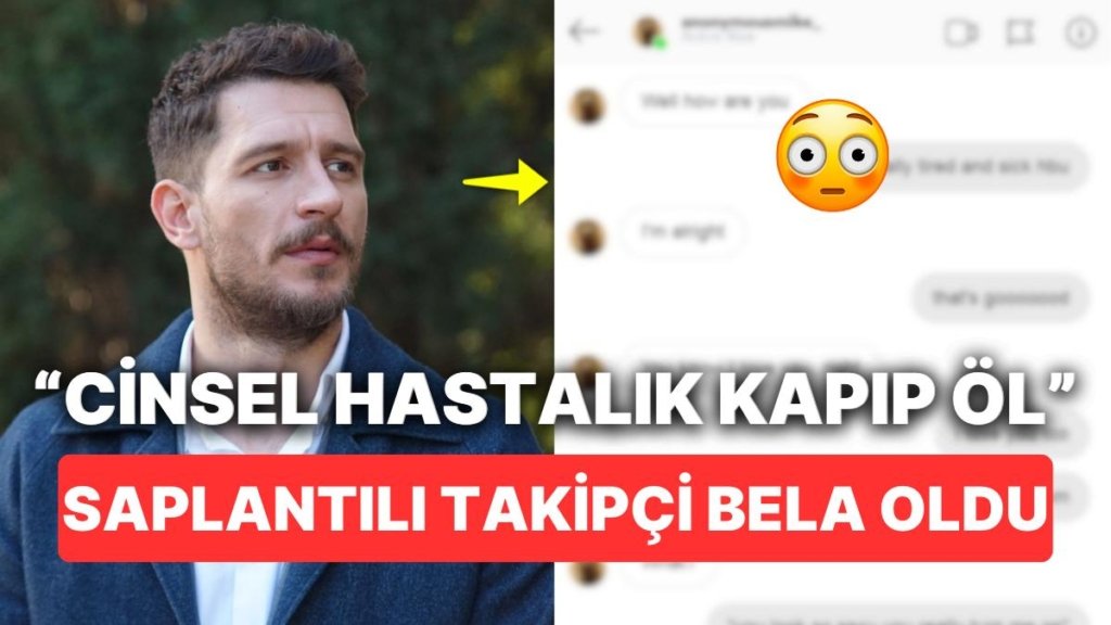 Uraz Kaygılaroğlu’na Hayatı Zindana Çeviren Takıntılı Takipçisi Ölmesini İstediği Beddua Mesajları Yağdırıyor