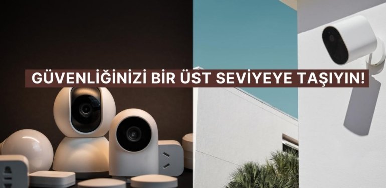 Gözünüz Arkada Kalmasın! Güvenlik Endişenizi Ortadan Kaldıracak İndirimli Kameralar