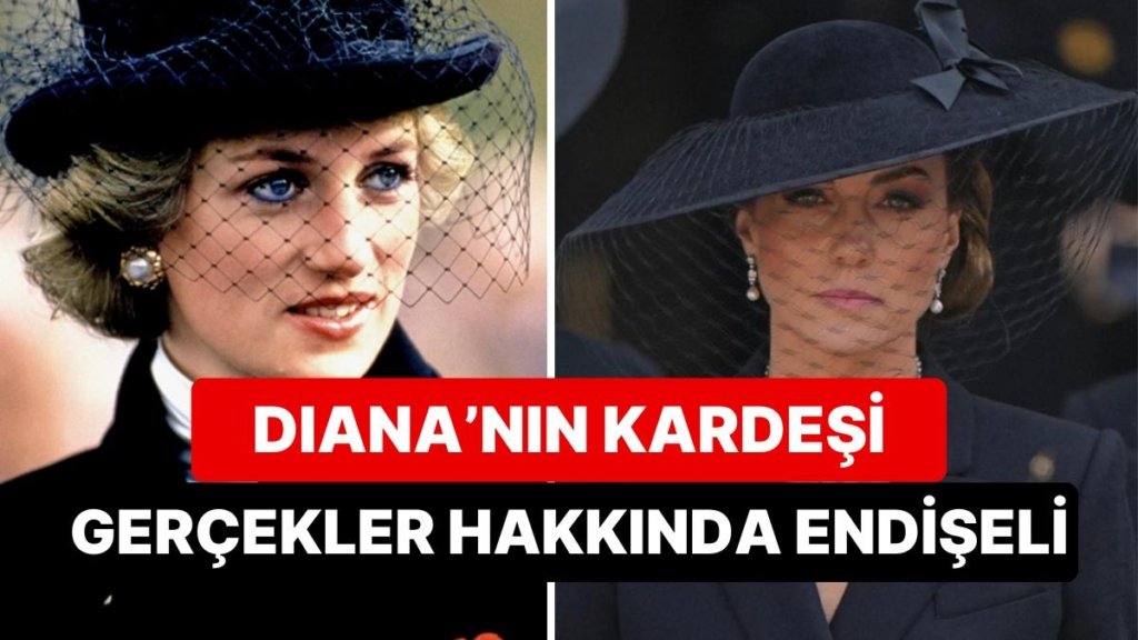 Prenses Diana’nın Kardeşi Charles Spencer Kayıp Kate Middleton Hakkında Endişe Verici Açıklamalarda Bulundu