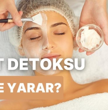 Cildinize Detoks Zamanı! Derinlemesine Arınmak İçin İhtiyacınız Olan Ürünler