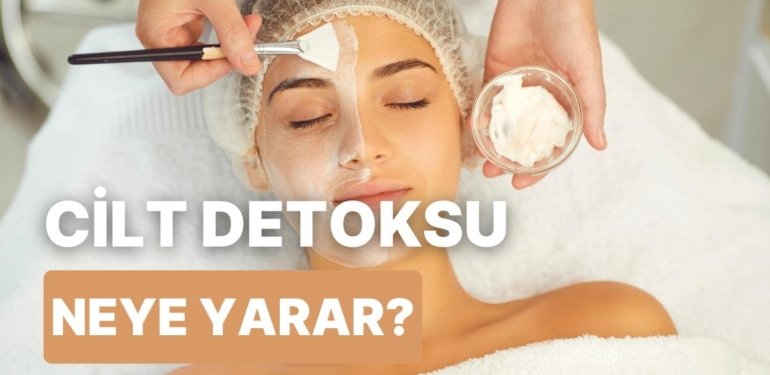 Cildinize Detoks Zamanı! Derinlemesine Arınmak İçin İhtiyacınız Olan Ürünler