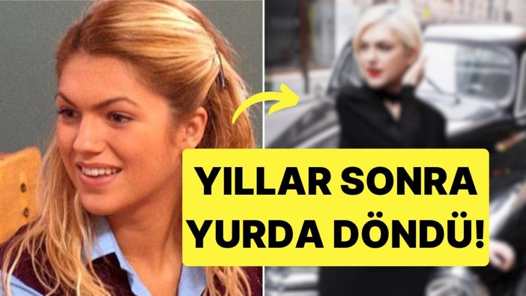 Hayat Bilgisi’nin ‘Barbie Gamze’si İpek Erdem Yıllar Sonra Türkiye’ye Döndü: Türkiye Yükselen Bir Değer