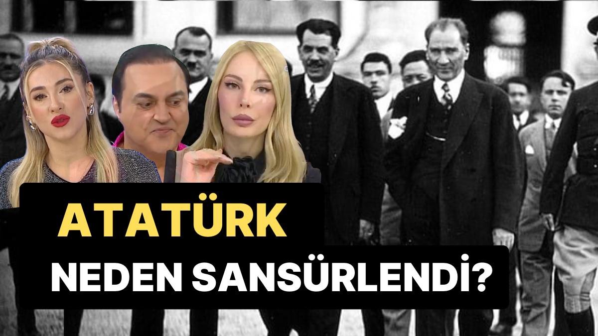 Söylemezsem Olmaz Masasında Büyük Skandal: 18 Mart’ta Mustafa Kemal Atatürk’ü Sansürlediler