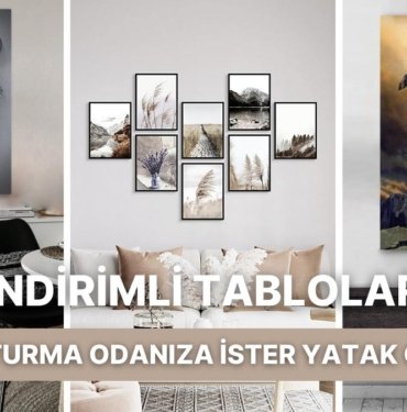 Evinize Sanatsal Bir Dokunuş Ekleyerek Estetik Bir Görünüm Kazandıracak İndirimli Tablolar