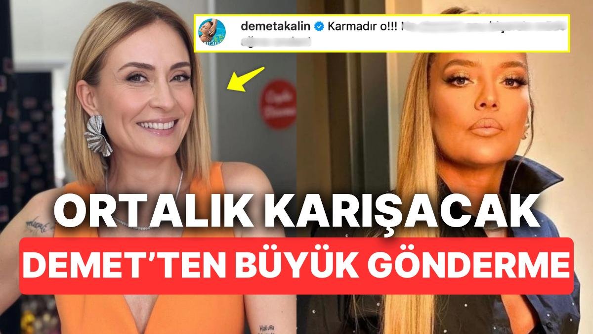 Ceyda Düvenci’nin Videosunu Görüp Dayanamayan Demet Akalın “Karmadır O” Diyerek Göndermede Bulundu