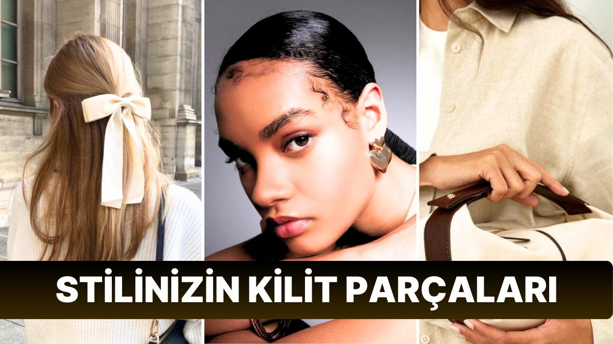 Stilinizin Kilit Parçası Olan Birbirinden Trend Aksesuar Modelleri!