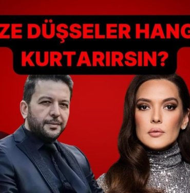 Seçmesi Zor Anket: Denize Düşse Hangisini Kurtarırsın?