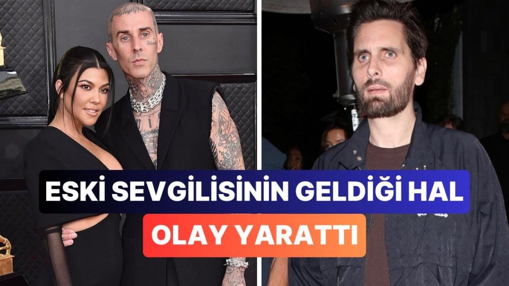 Kourtney Kardashian’ın Çocuklarının Babası Scott Disick’in İçler Acısı Hali Ağızları Açık Bıraktı