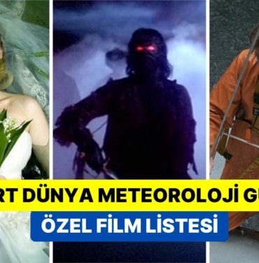 23 Mart Dünya Meteoroloji Günü’nde İzlenmesi Gereken Karlardan Fırtınalı Havalara En Harika Filmler