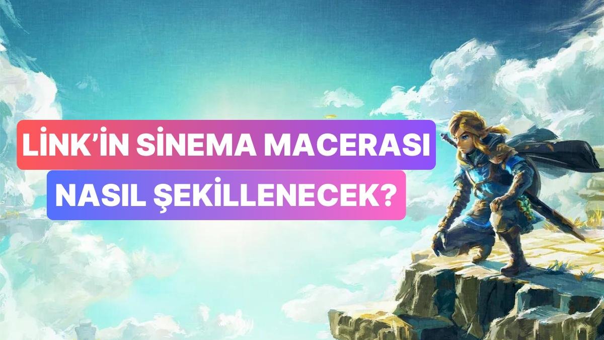 Legend of Zelda Filminin Yönetmeninden Filme Dair Umut Veren Açıklamalar Geldi
