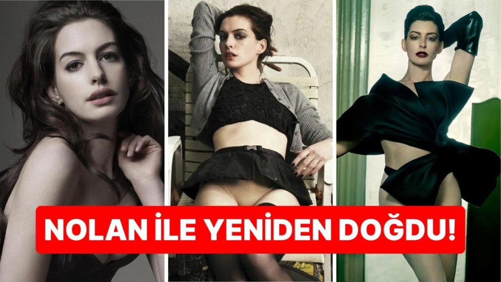 Anne Hathaway Kötüye Giden Kariyerini Christopher Nolan’ın Kurtardığını İtiraf Etti!