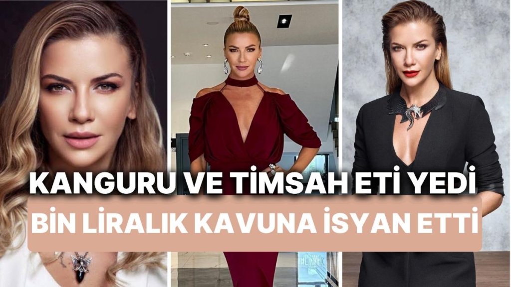 Ivana Sert Timsahtan Kanguru Etine Egzotik Lezzetleri Denedi Türkiye’de Kavuna Bin Lira İstenince İsyan Etti!