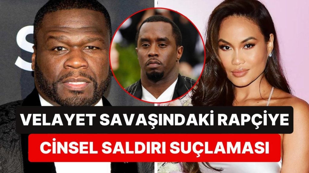 Diddy Olayına Karışan Eski Eşine Dava Açan 50 Cent, Tecavüz ve Şiddet Suçlamalarıyla Karşı Karşıya Kaldı!