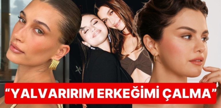 Kocam da Kocam Diye Dolaşan, Kıskançlık Krizleriyle Ünlü Hailey Bieber’dan Selena Gomez’e İmalı Gönderme!