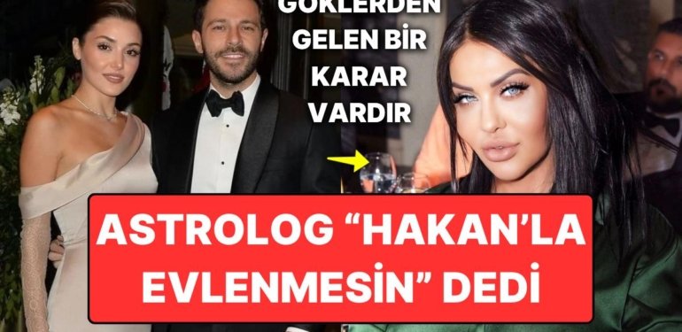 Dünyaca Ünlü Astrologdan Hande Erçel’e Göklerden Gelen Bir Karar Misali Hakan Sabancı İle “Evlenme” Uyarısı