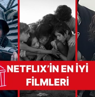 Verilen Paraya Değmiş Dedirten 20 Netflix İmzalı İzlenmesi Gereken Film