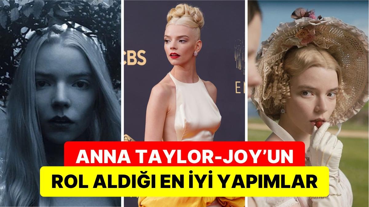 Yeni Mad Max Filmiyle Aklımızı Başımızdan Almaya Aday Olan Anna Taylor-Joy’un En İyi Film ve Dizileri