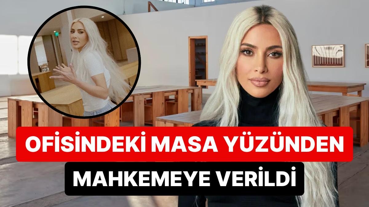 Kim Kardashian Yine ve Yeniden Davalık Oldu: Ofisindeki Masanın Tasarımcısı Tarafından Mahkemeye Verildi!