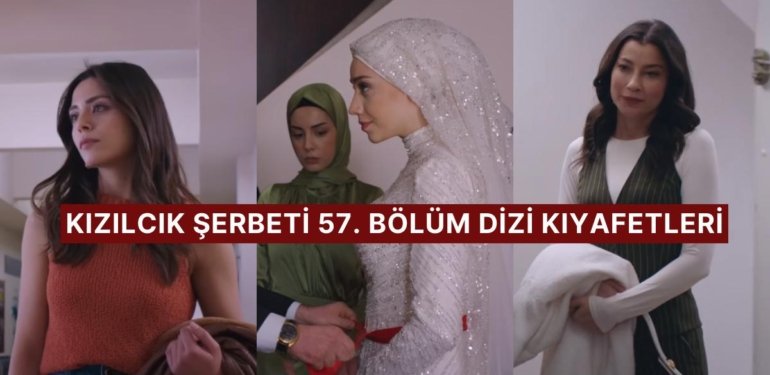 “Köprü Geçildi Pembe Hanım!” Kızılcık Şerbeti 57. Bölüm Dizi Kıyafetleri ve Benzer Öneriler