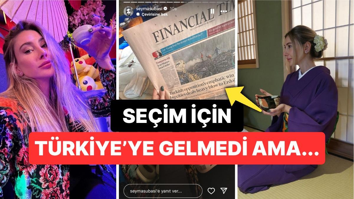 Seçimde Oy Vermek İçin Ülkeye Teşrif Etmeyen Şeyma Subaşı’dan İngiliz Gazetesiyle “İronik” Mesaj