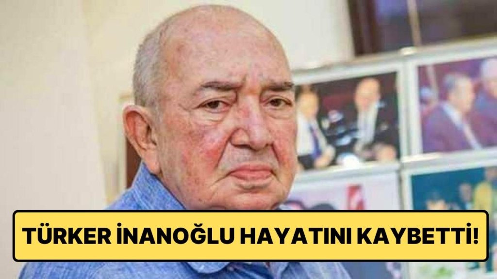 Türk Sinemasının Usta İsmi Türker İnanoğlu Hayatını Kaybetti!
