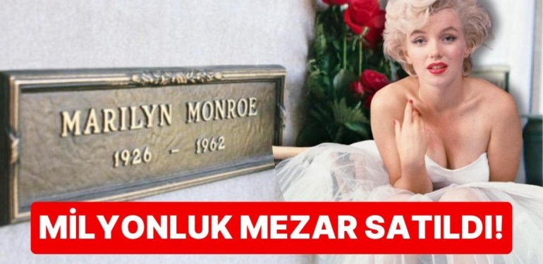 “Ölü Yatırımın Böylesi”: Marilyn Monroe’nun Yanındaki Boş Mezar 6 Milyon TL’lik Rekor Fiyata Alıcı Buldu!