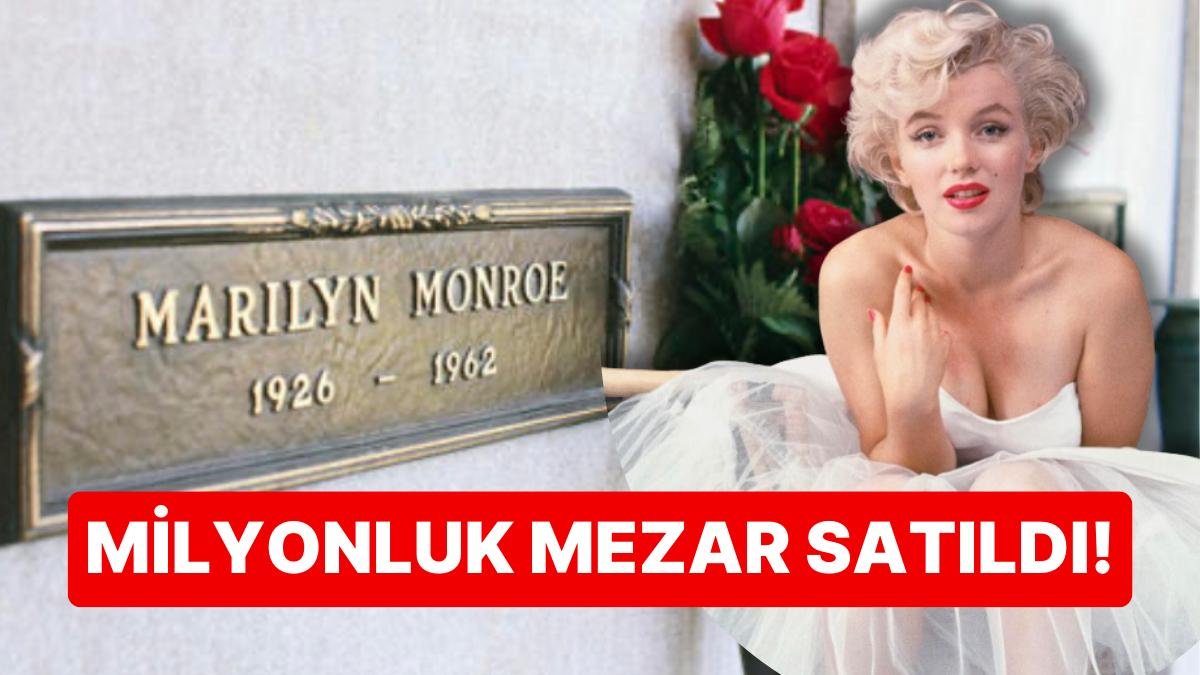 “Ölü Yatırımın Böylesi”: Marilyn Monroe’nun Yanındaki Boş Mezar 6 Milyon TL’lik Rekor Fiyata Alıcı Buldu!