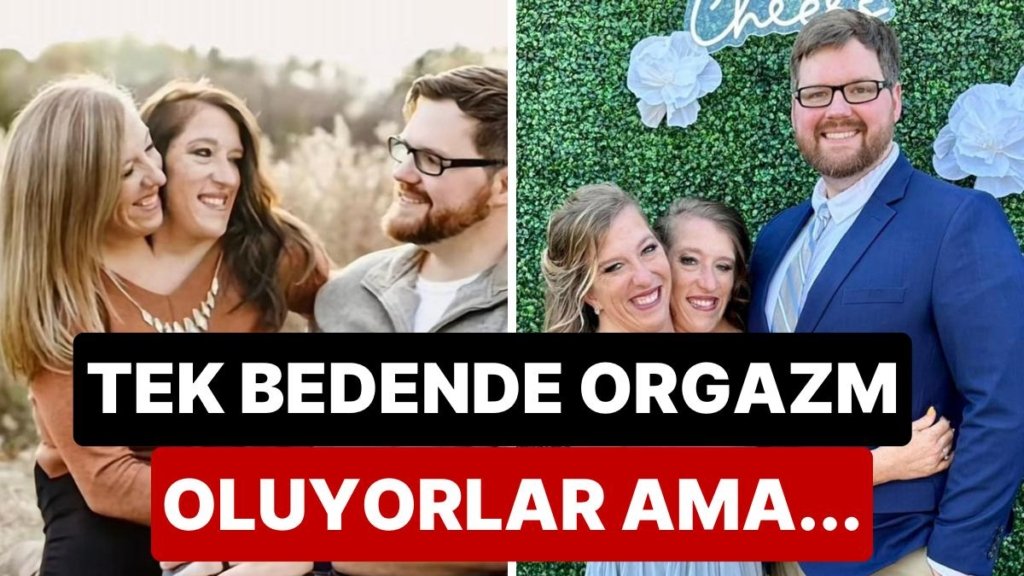 Yeni Evlenen Yapışık İkizler Abby ve Brittany’nin Cinsel Hayatıyla İlgili Küçük Dilizini Yutturacak İddialar!