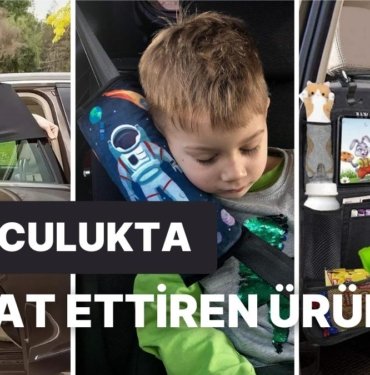 Araba Yolculuğunda Miniklerin Konforu İçin Almanız Gereken 15 Ürün