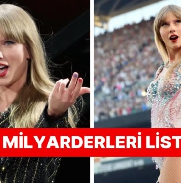 Tarih Yazmaya Devam Ediyor: Taylor Swift Şarkı Yazarak ve Konser Vererek Dünya Milyarderleri Listesine Girdi