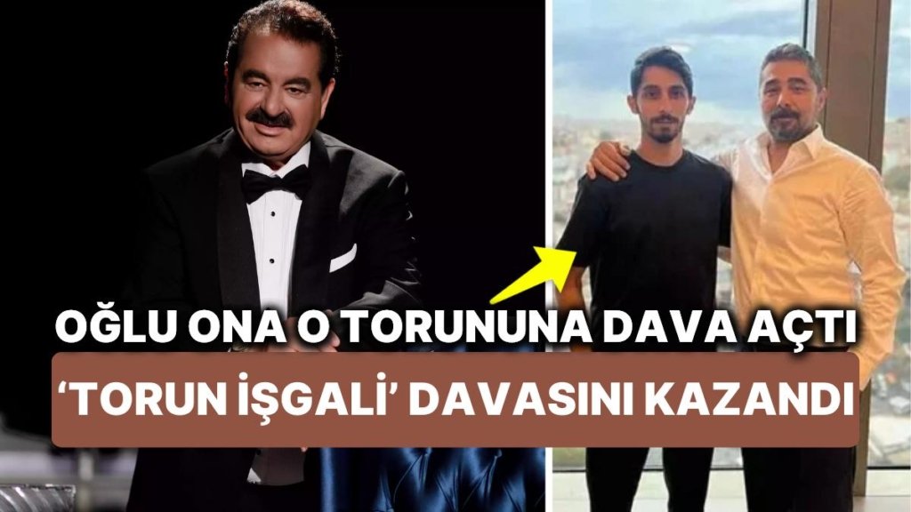 İbrahim Tatlıses Oğluna Kızdı Torunuyla Davalık Oldu ‘Babalık Nasıl Yapılır Onu Öğrensin’