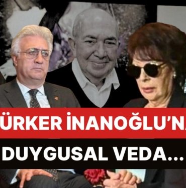 Türkiye’nin Bay Sineması Türker İnanoğlu’nun Anısına Düzenlenen Veda ve Cenaze Töreni Yürekleri Burktu