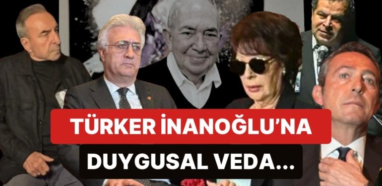 Türkiye’nin Bay Sineması Türker İnanoğlu’nun Anısına Düzenlenen Veda ve Cenaze Töreni Yürekleri Burktu