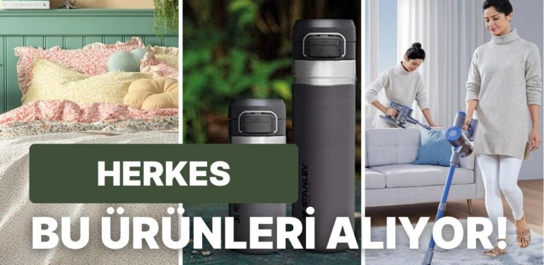 Bu Hafta Herkes Bunları Aldı: Haftanın Çok Satan Ürünleri