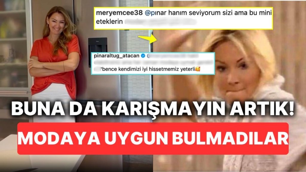 Pınar Altuğ’un Giydiği Eteğe Bu Sefer Moda Açısından Yorum Yapan Takipçisi “Buna da Karışmayın Artık” Dedirtti