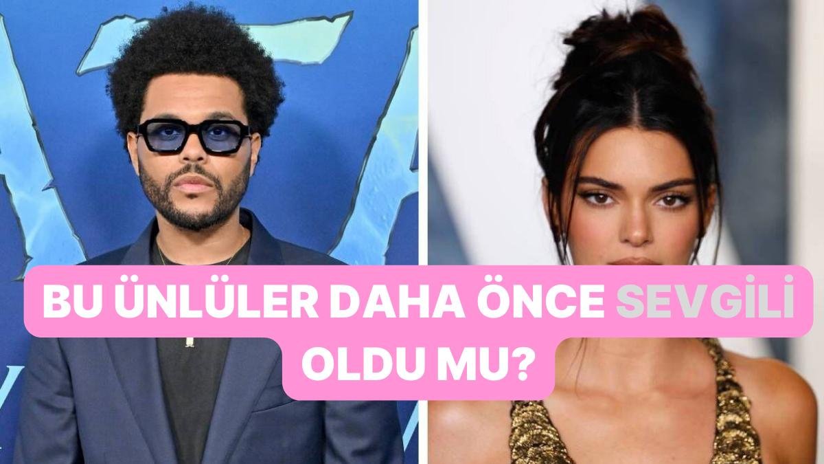 Ünlülerin Daha Önce Sevgili Olup Olmadıklarını Tahmin Edebilecek misin?