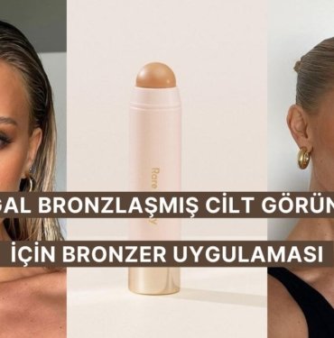 Işıltılı Bir Cilt İçin Bronzer Nasıl Uygulanır?