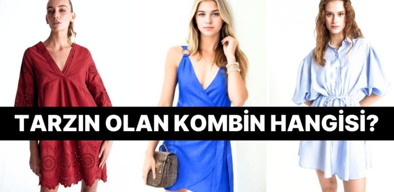 Tarzını Konuştur! Hangi Kombin Senin İmzanı Taşıyor?