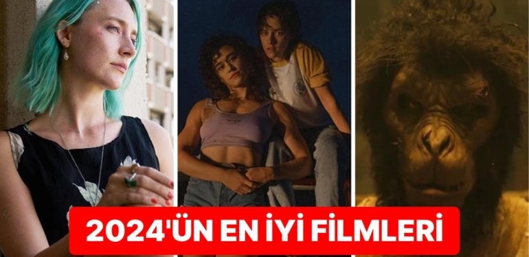 Yılın Fırtına Gibi Esenleri: 2024’te Şimdiye Dek İzleyiciyle Buluşan En İyi Filmler