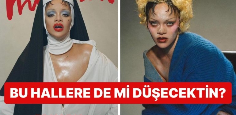 Güzeller Güzeli Rihanna’nın Bir Dergiye Verdiği Garip Pozlar Ard Arda Doğurduğu Çocuklarına Yoruldu