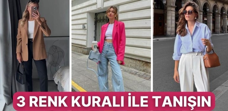 Kombinlerinizde Ustalık Seviyesine Çıkmanızı Sağlayacak: 3 Renk Kuralı ile Tanışın!