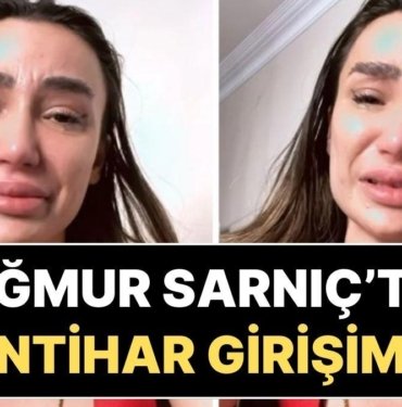 “Kendimi Öldürmeye Karar Verdim” Diyerek Video Yayınlayan Yağmur Sarnıç İntihar Girişiminde Bulundu