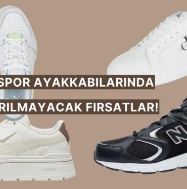 Ayakkabı Arayışında Olanlar Buraya! Herkesin Favorisi Olan İndirimli Spor Ayakkabı Modelleri