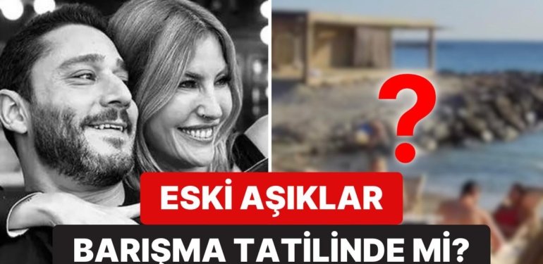 Ayrılıktan Sonra Arkadaş Kalan Çağla Şıkel ve Nail Gönenli’nin Tatil Görüntüleri “Aşk Yeniden mi?” Dedirtti