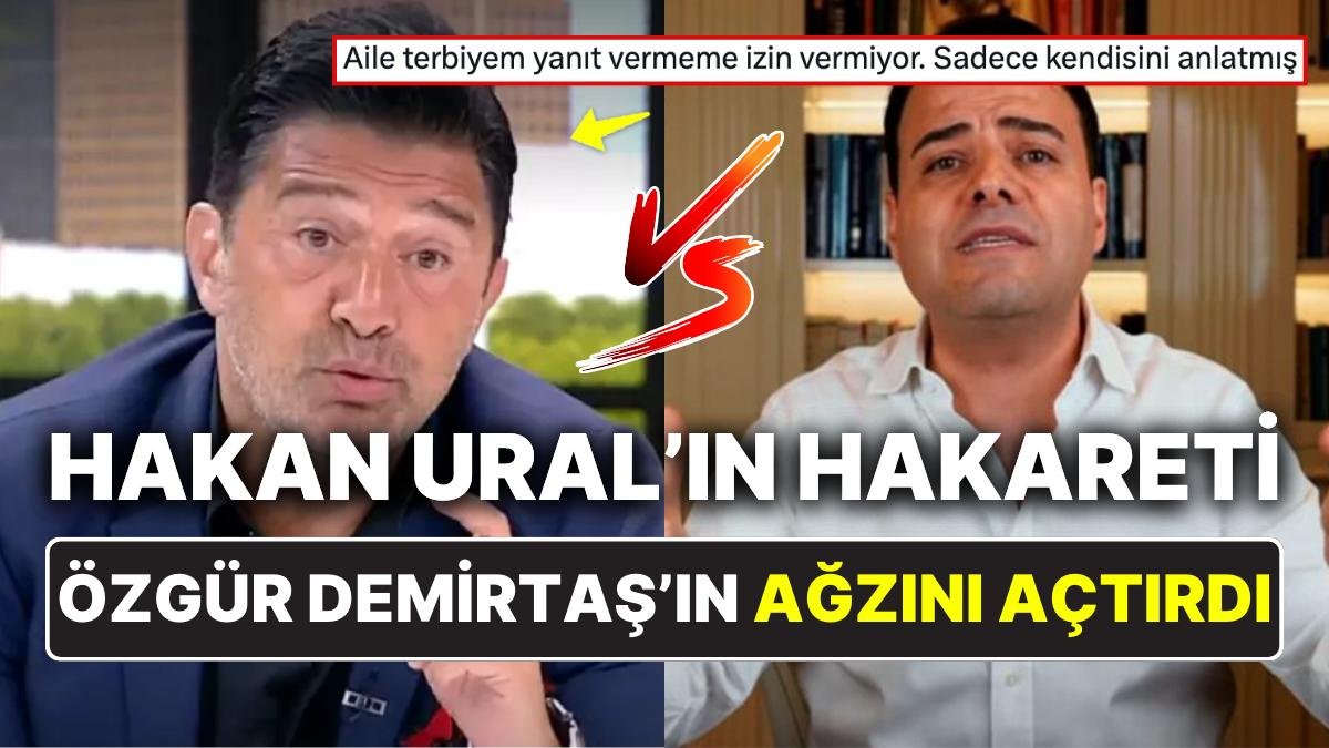 Eleştirilere Dayanamayıp Hakaretler Yağdıran Hakan Ural, Özgür Demirtaş’ın Bayramlık Ağzını Açtırdı