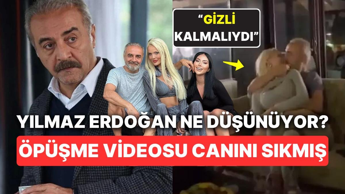 Cansu Taşkın’la Öpüştüğü Video Gündem Olan Yılmaz Erdoğan’ın Canı Çok Sıkkınmış!