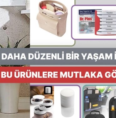 Daha Düzenli Yaşamanın Hayalini Kuruyor ve Nereden Başlayacağınızı Bilmiyorsanız Bu 12 Ürün Tam Size Göre!
