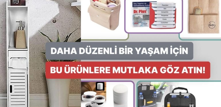 Daha Düzenli Yaşamanın Hayalini Kuruyor ve Nereden Başlayacağınızı Bilmiyorsanız Bu 12 Ürün Tam Size Göre!